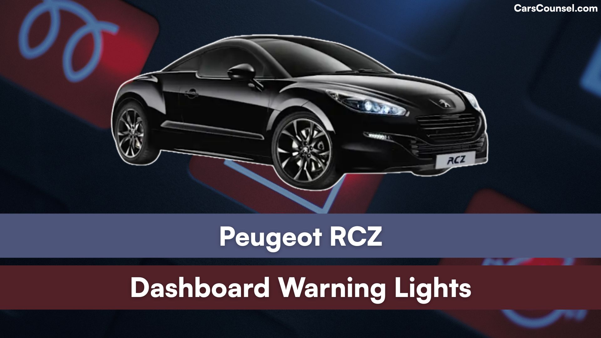 Peugeot RCZ Dashboard Warning Lights