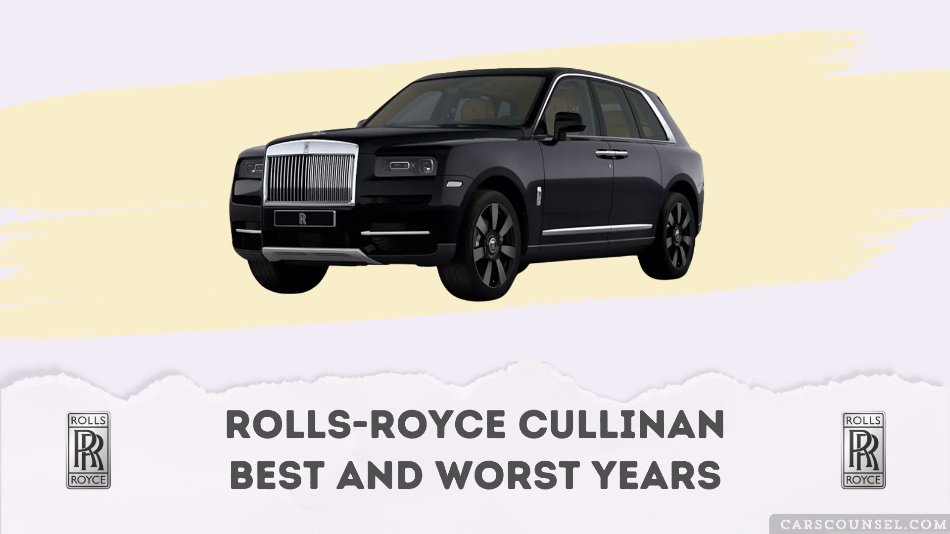 Rolls Royce Cullinan Best And Worst Years