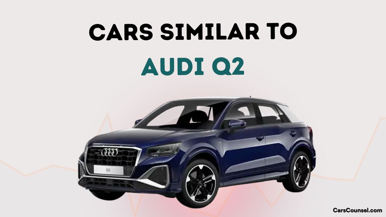 Cars Similar To Audi Q2