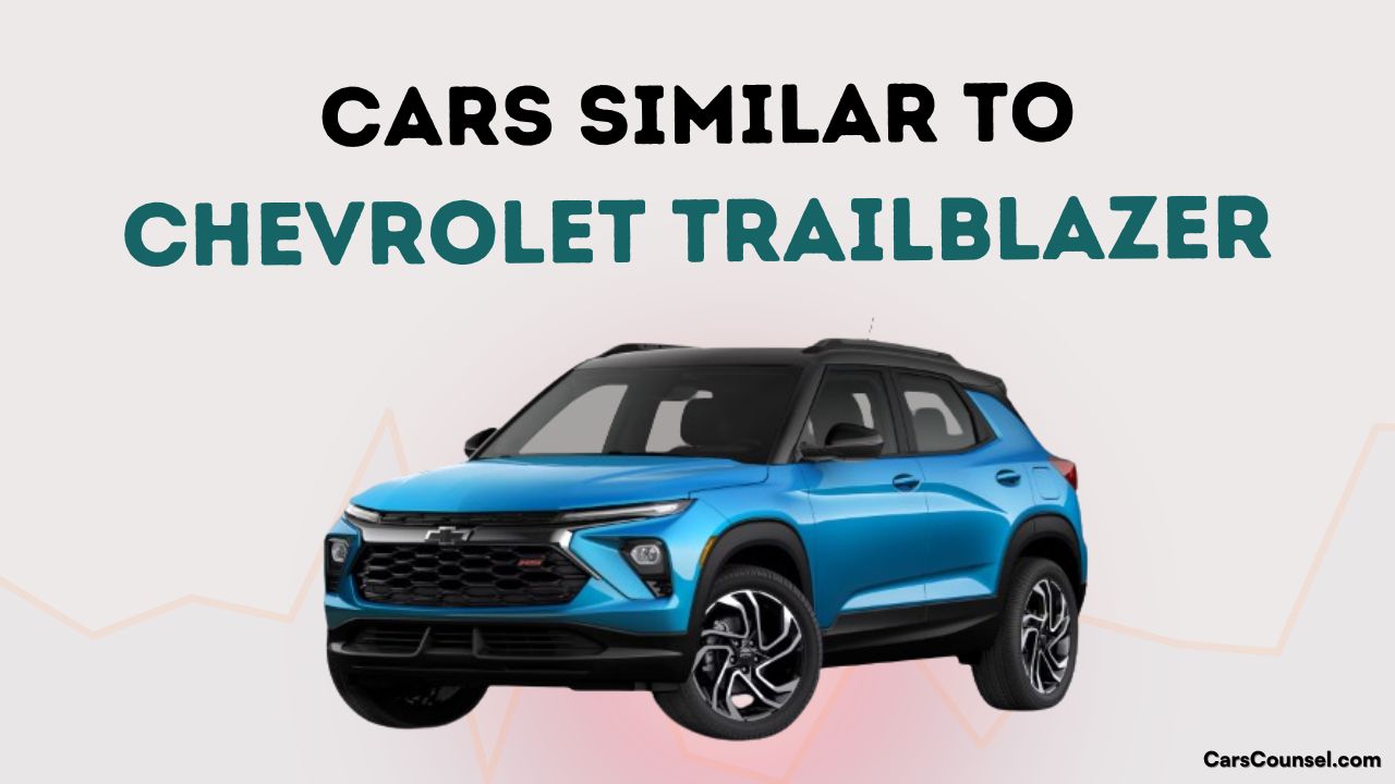 Cars Similar To Chevrolet Trailblazer