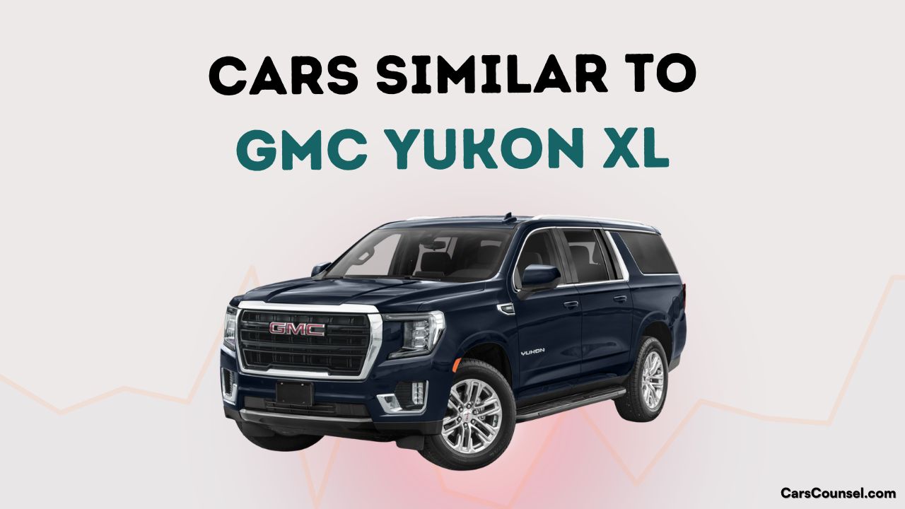 Cars Similar To Gmc Yukon Xl
