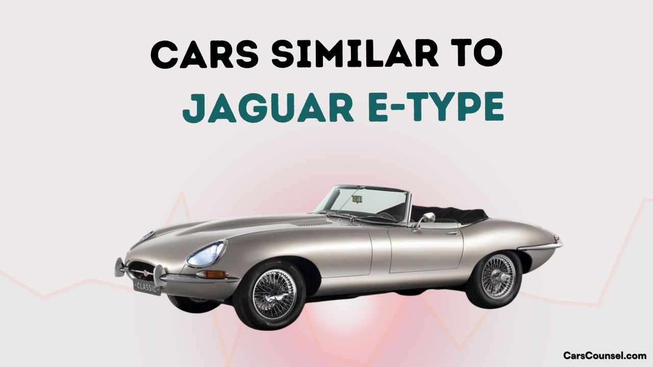 Cars Similar To Jaguar E Type
