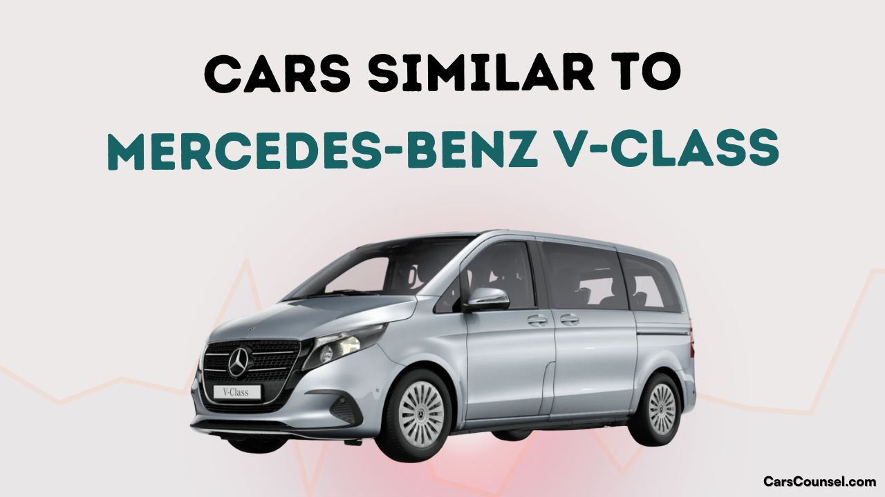 Cars Similar To Mercedes Benz V Class