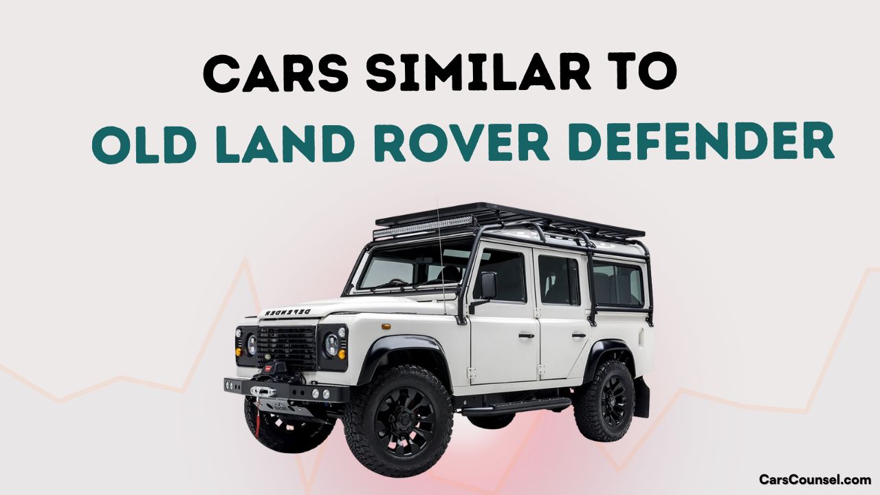 Cars Similar To Old Land Rover Defender