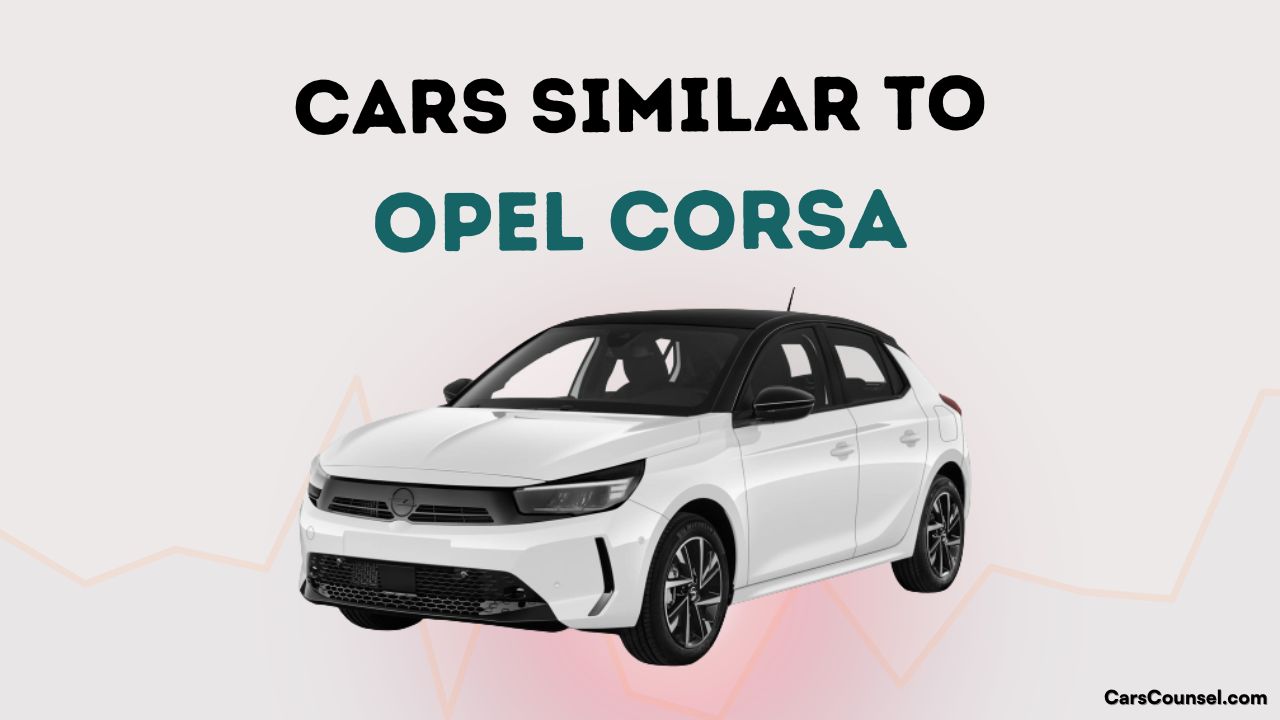 Cars Similar To Opel Corsa
