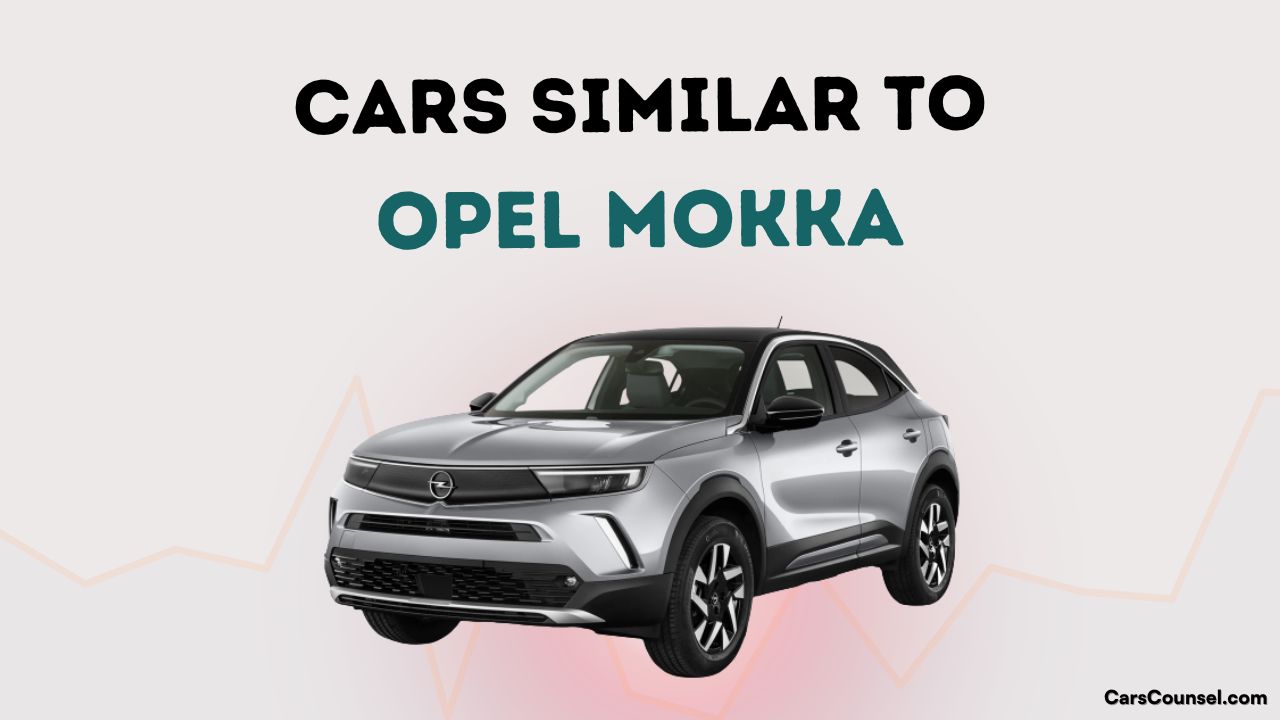 Cars Similar To Opel Mokka