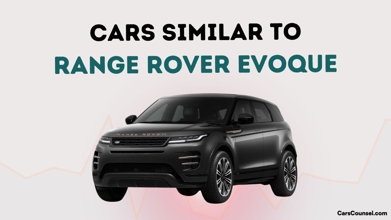 Cars Similar To Range Rover Evoque