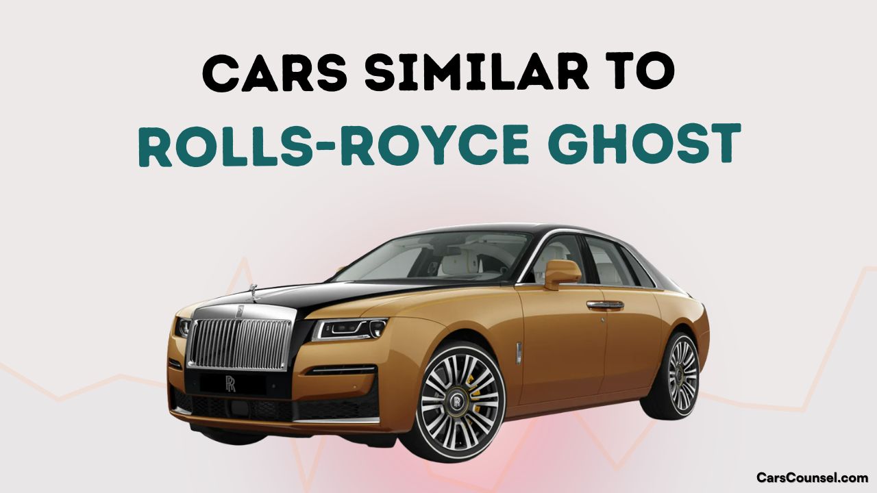 Cars Similar To Rolls Royce Ghost