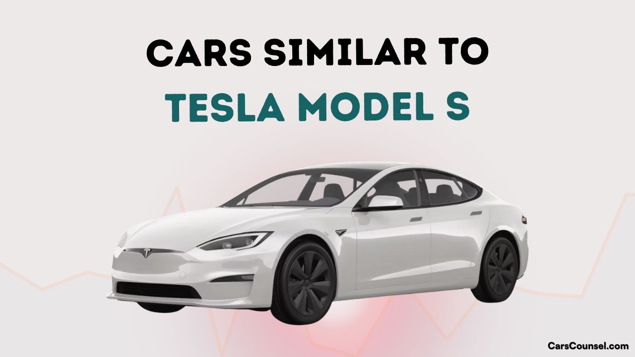 Cars Similar To Tesla Model S