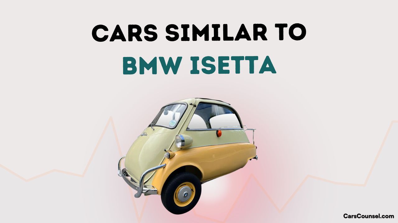 Cars Similar To The Bmw Isetta