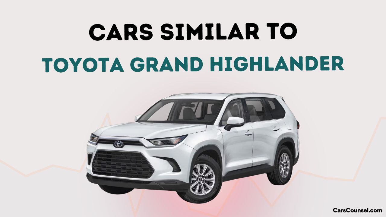Cars Similar To Toyota Grand Highlander