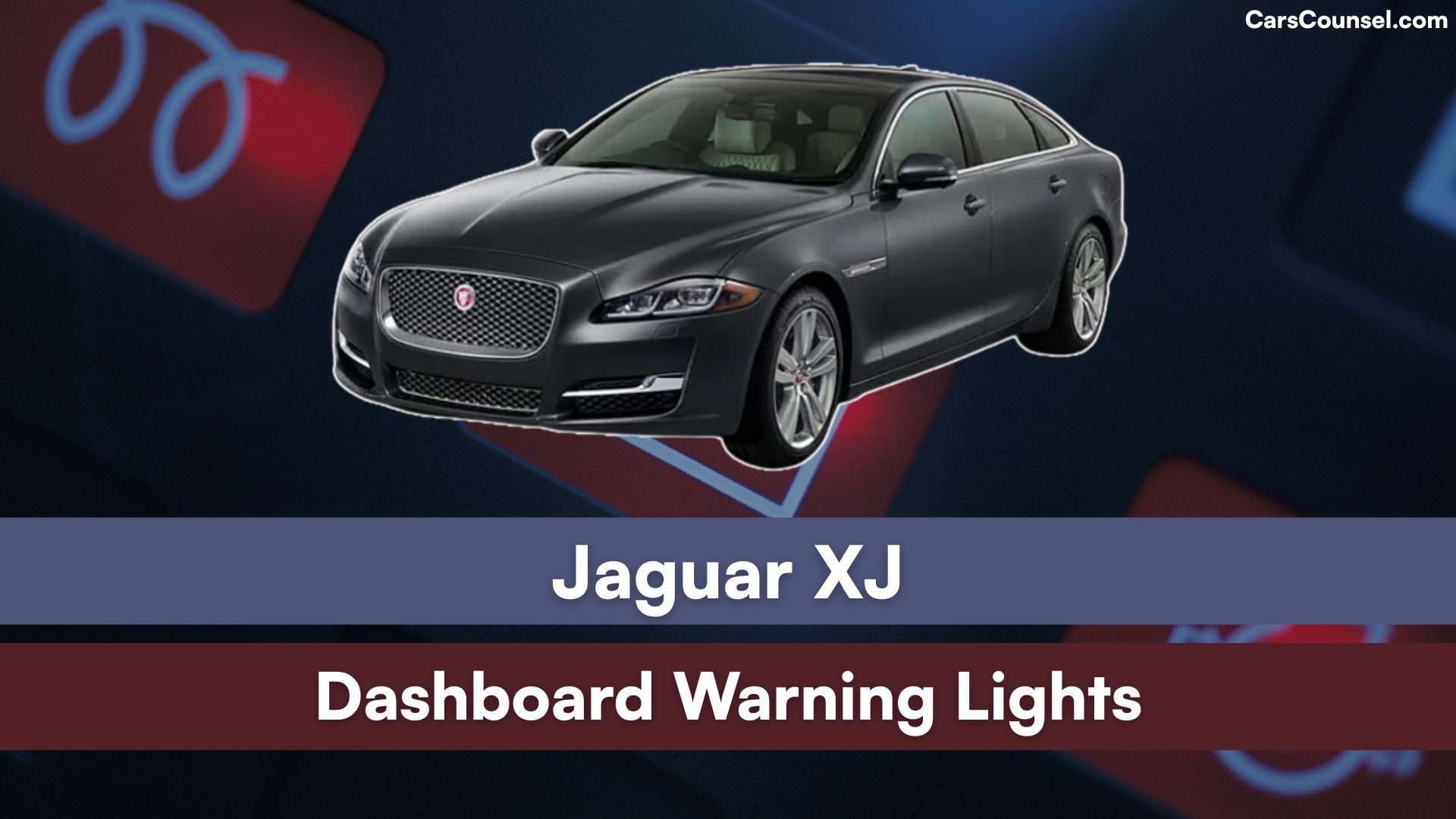 Jaguar XJ Dashboard Warning Lights