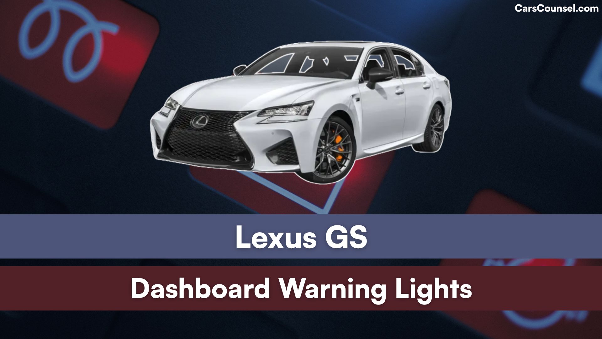 Lexus GS Dashboard Warning Lights