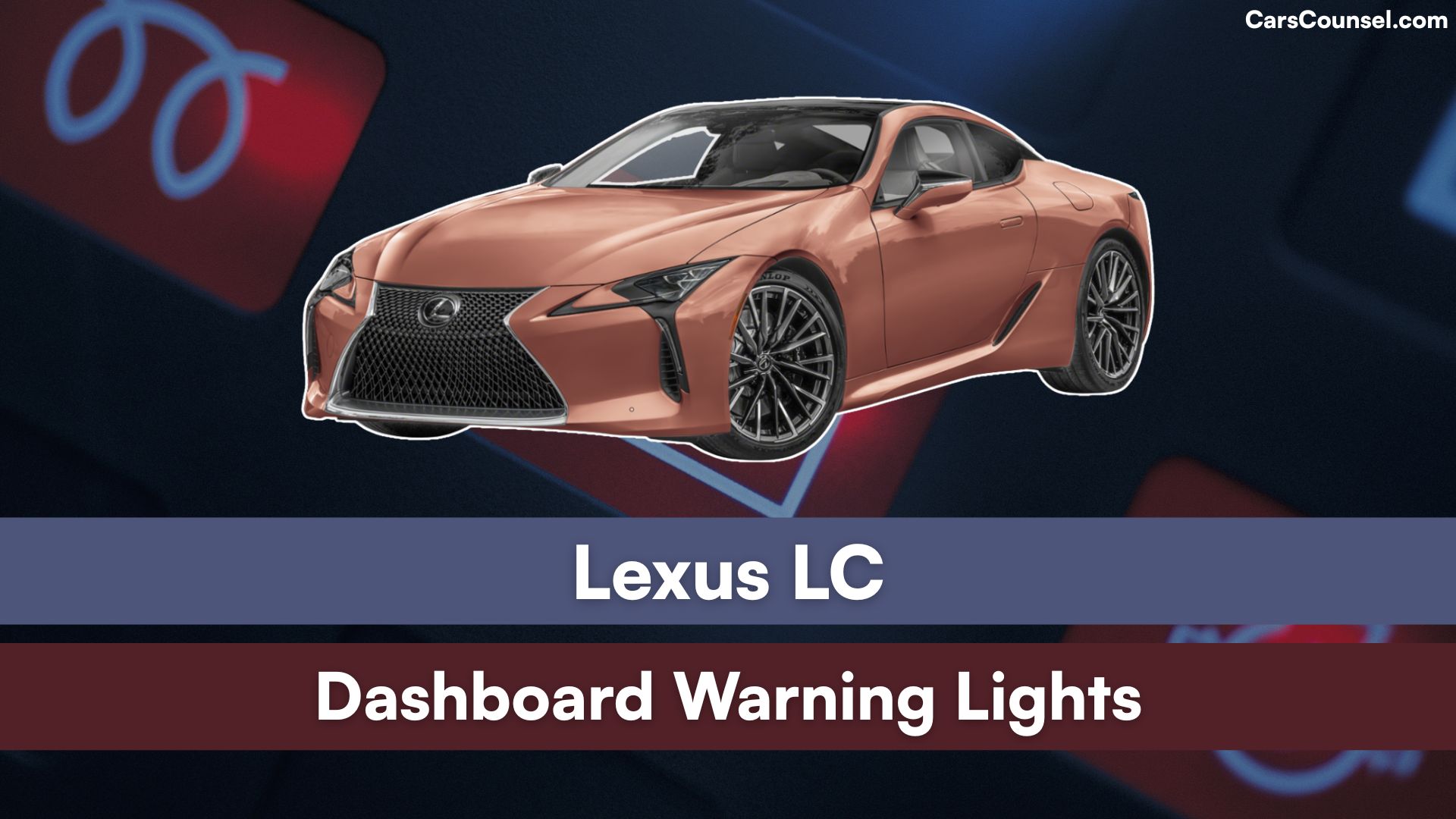 Lexus LC Dashboard Warning Lights