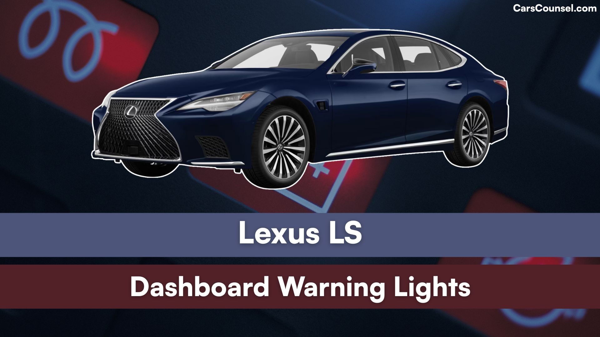 Lexus LS Dashboard Warning Lights