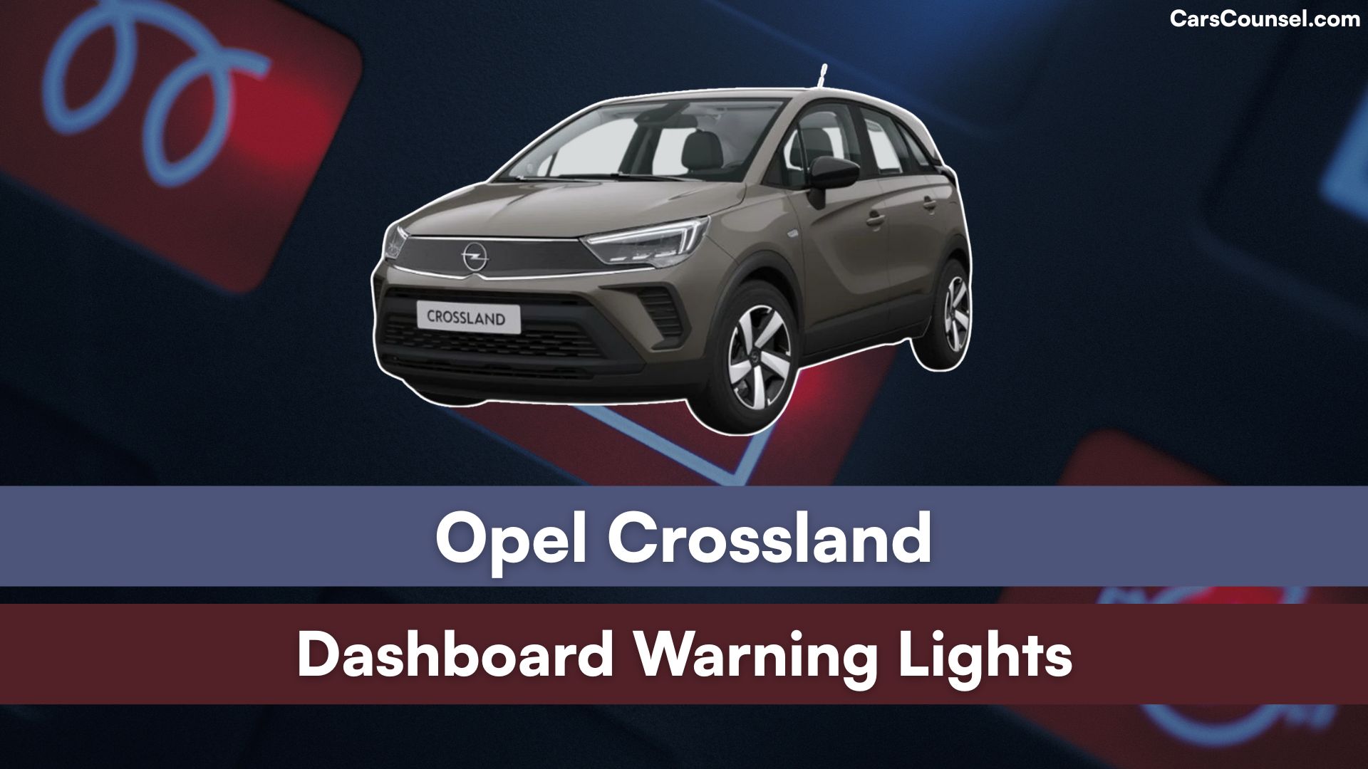 Opel Crossland Dashboard Warning Lights