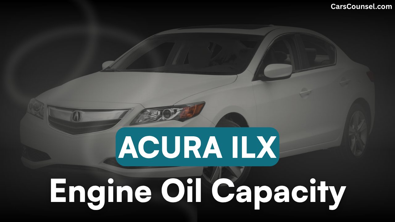 Acura ILX Oil Capacity