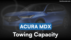 Acura MDX Towing Capacity
