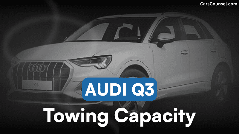 Audi Q3 Towing Capacity