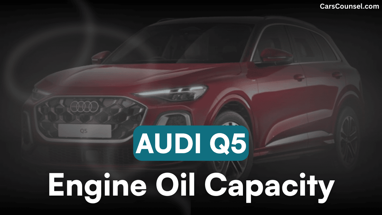 Audi Q5 Car Engine Oil Capacity