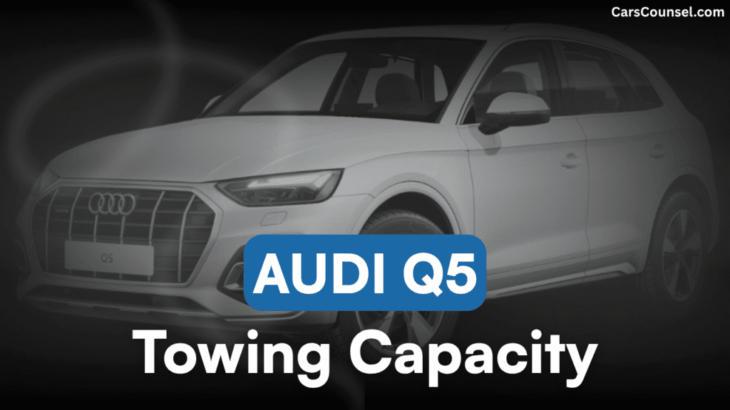 Audi Q5 Towing Capacity