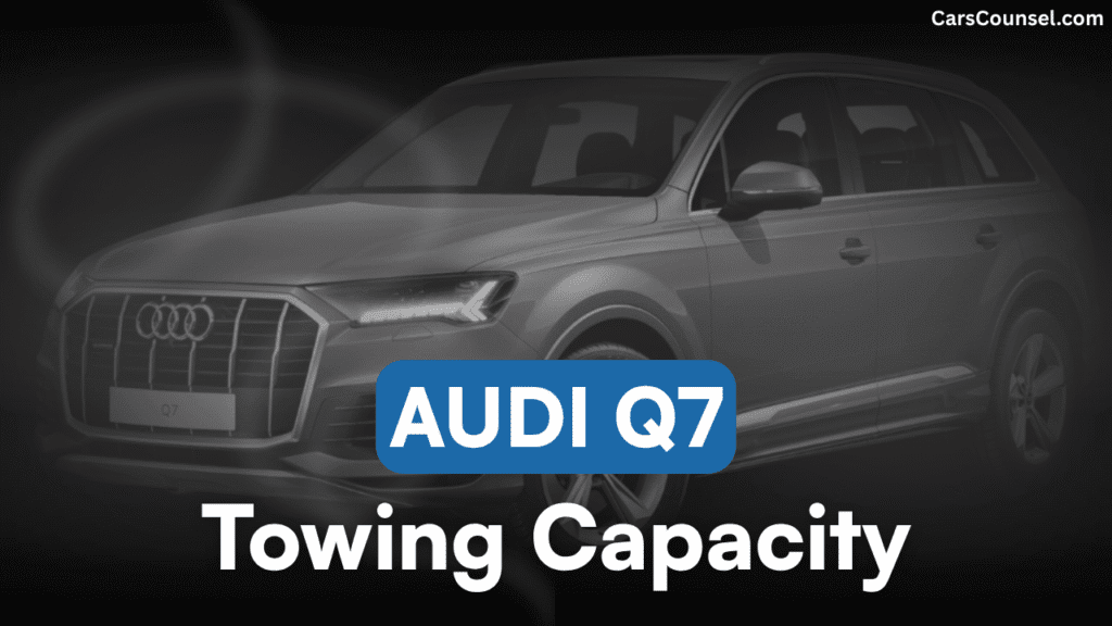 Audi Q7 Towing Capacity