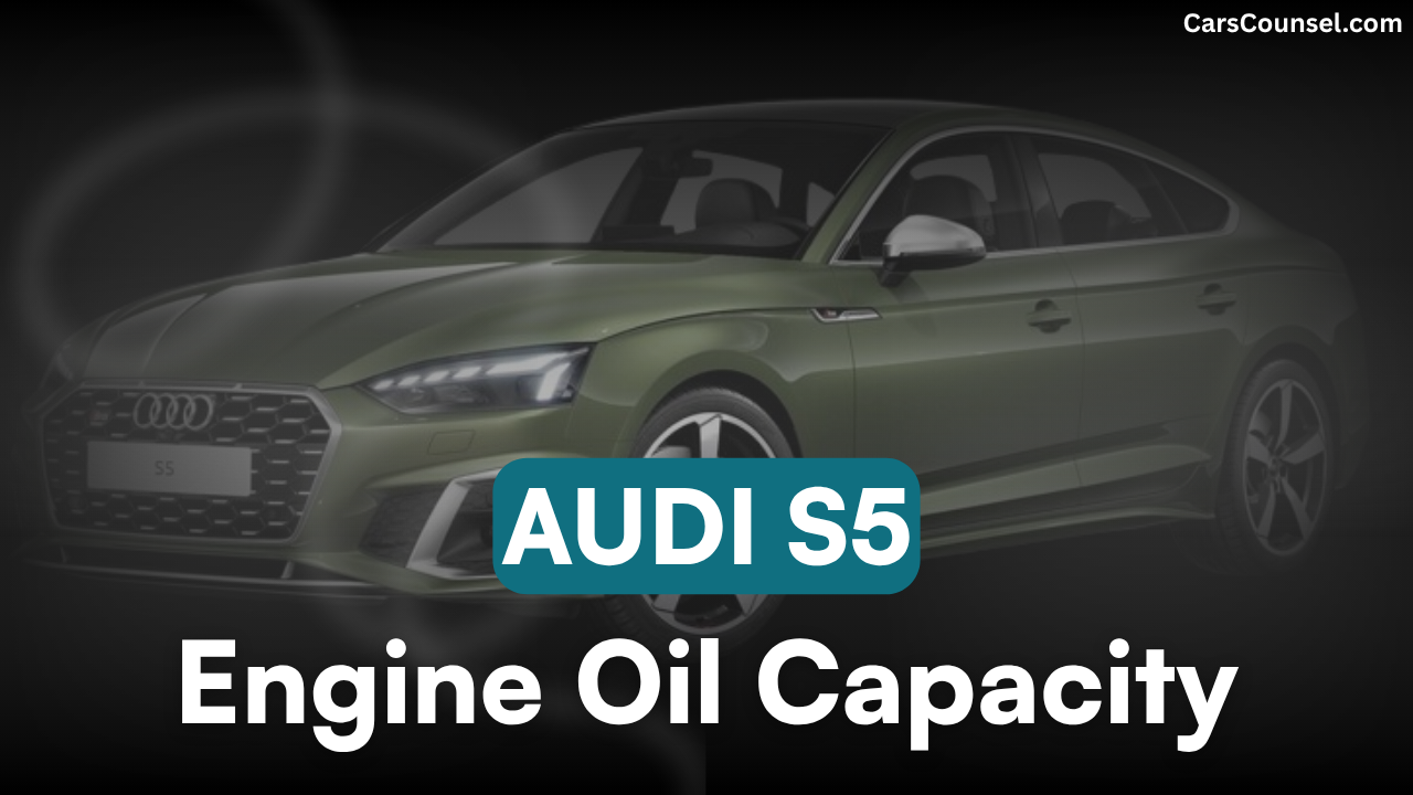 Audi S5 Oil Capacity