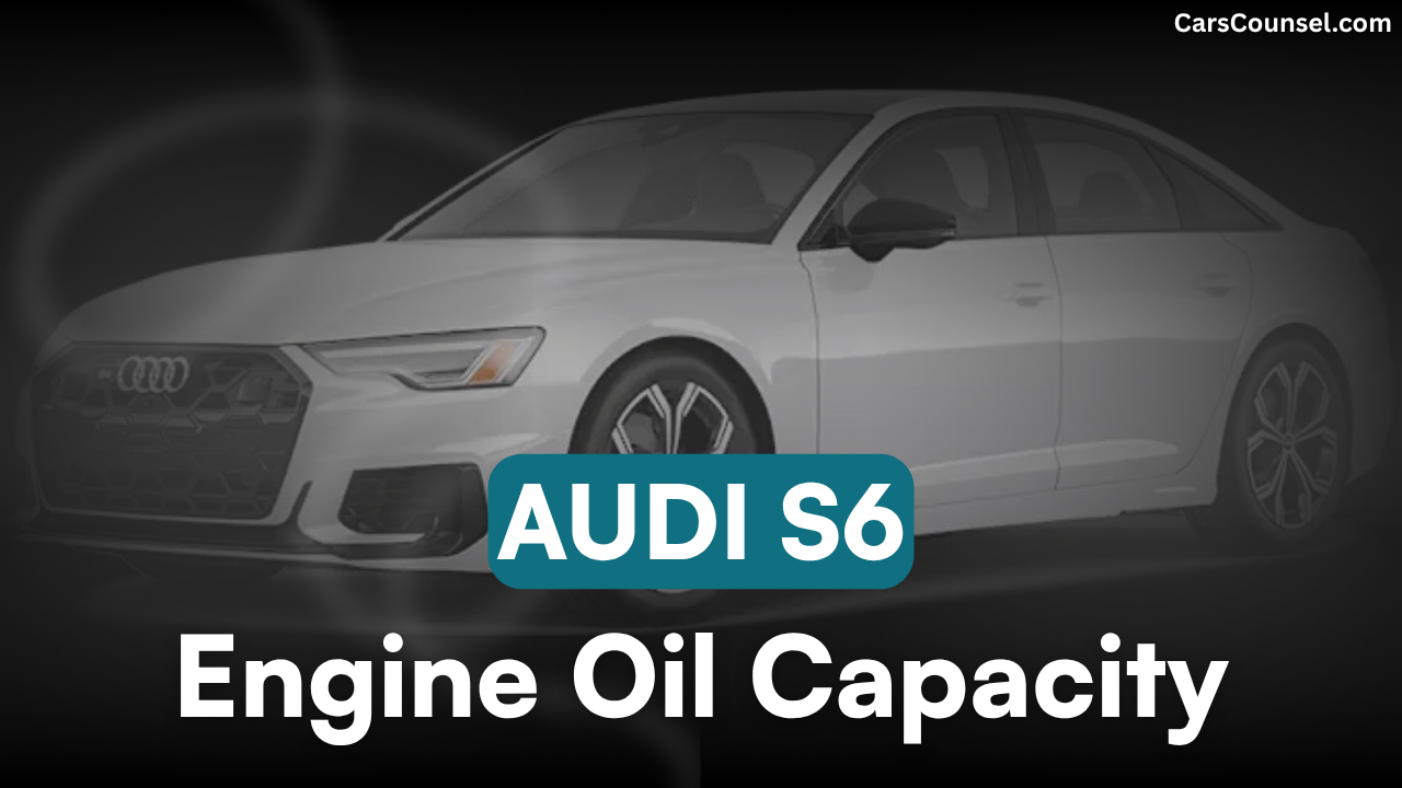 Audi S6 Oil Capacity
