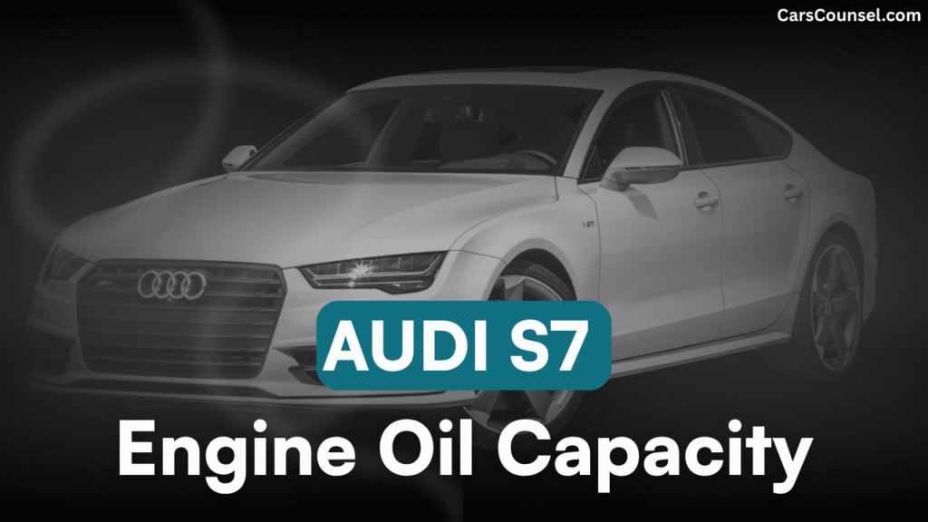 Audi S7 Oil Capacity