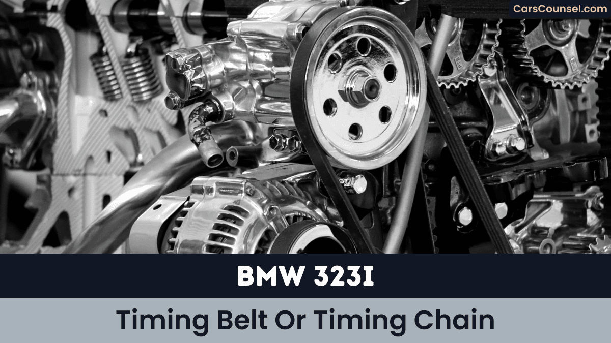 BMW 323i Timing Belt Or Timing Chain
