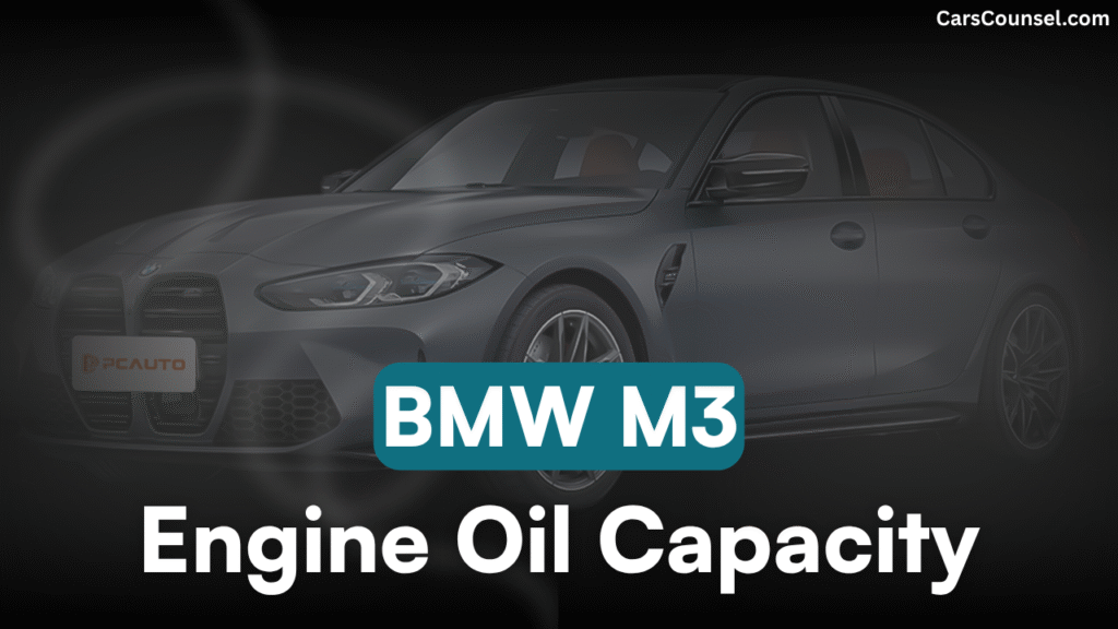 BMW M3 Oil Capacity