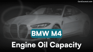 BMW M4 Engine Oil Capacity: All Years & Engines – CarsCounsel