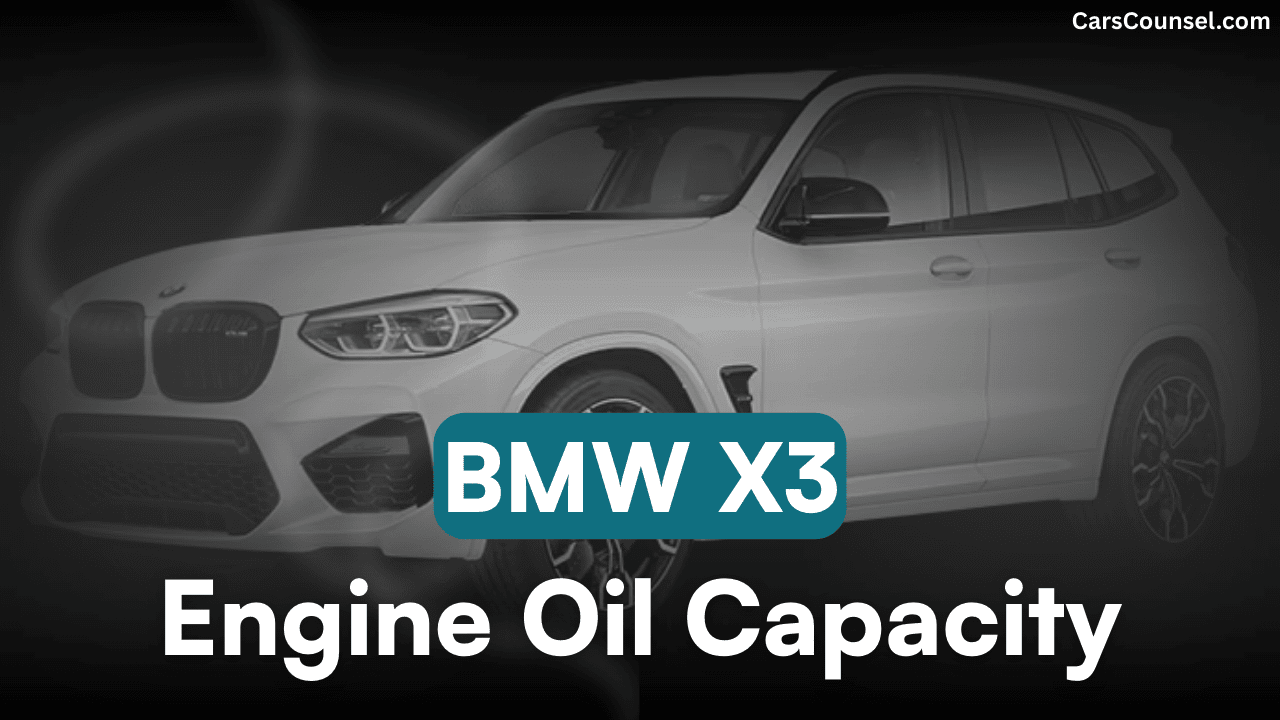 BMW X3 Car Engine Oil Capacity
