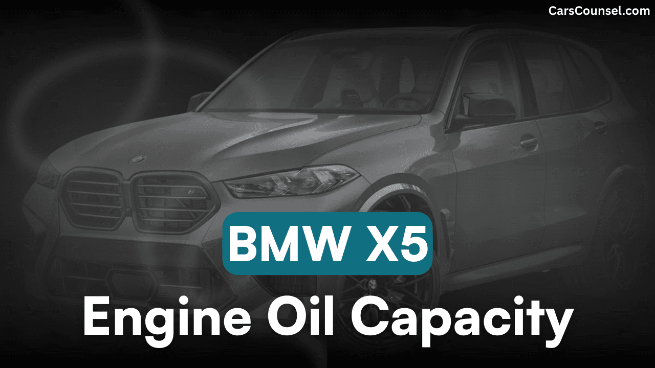 BMW X5 Car Engine Oil Capacity