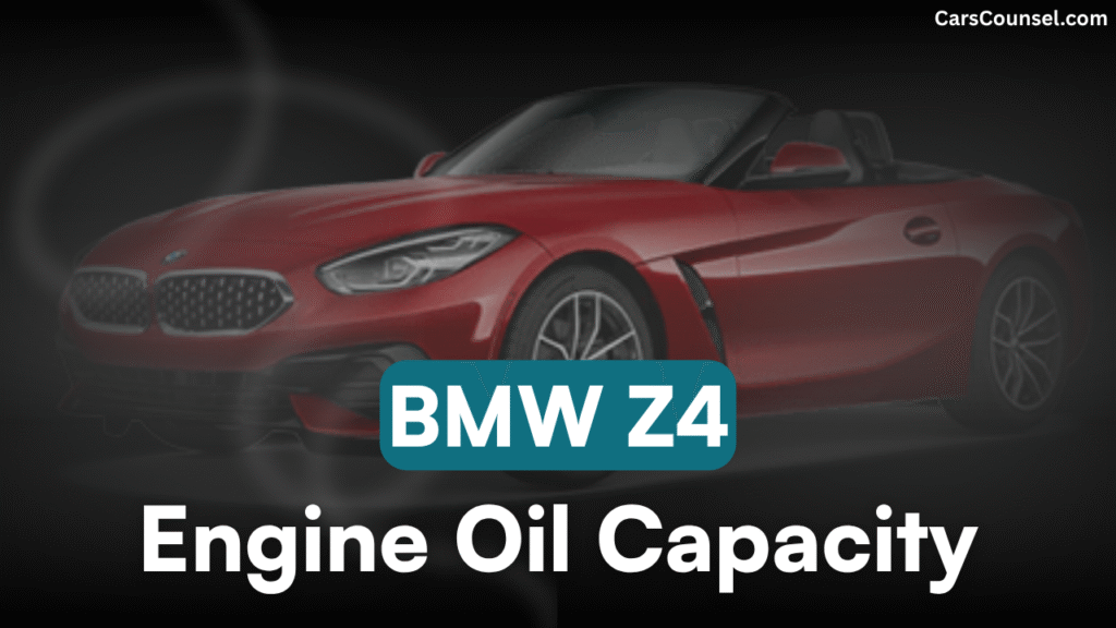 BMW Z4 Oil Capacity
