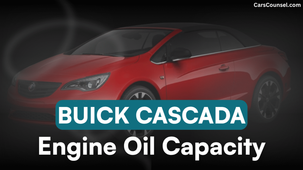 Buick Cascada Oil Capacity