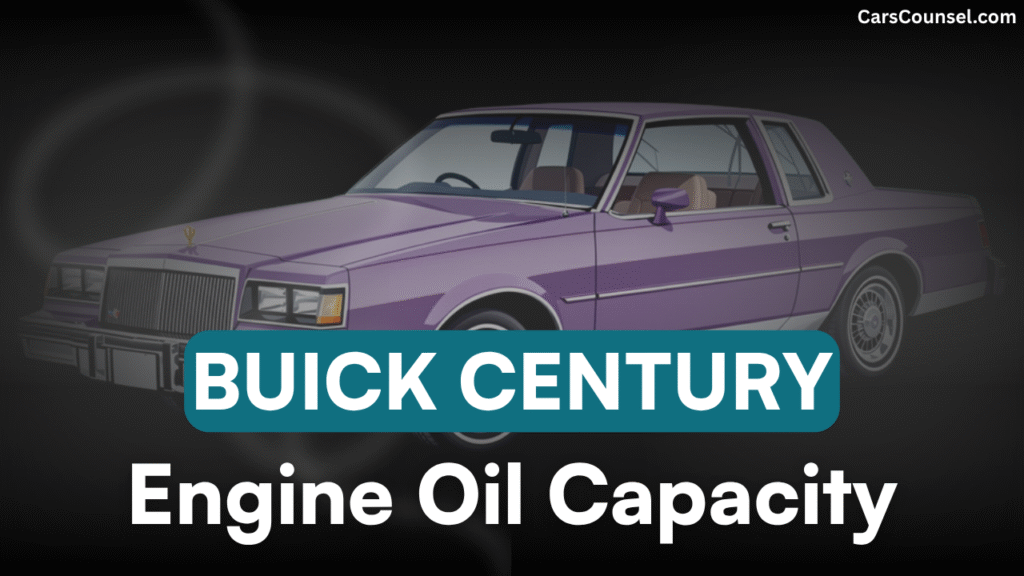 Buick Century Oil Capacity