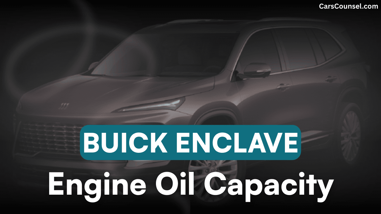 Buick Enclave Car Engine Oil Capacity
