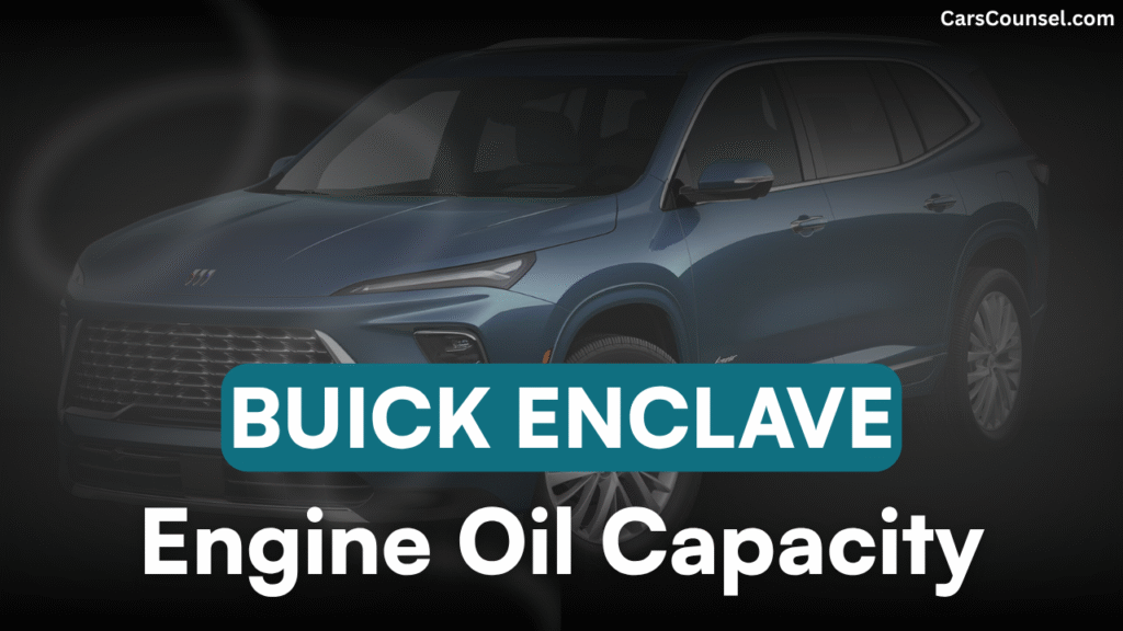 Buick Enclave Oil Capacity