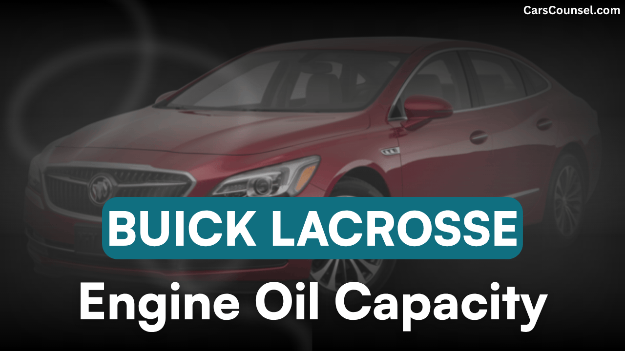 Buick La Crosse Oil Capacity
