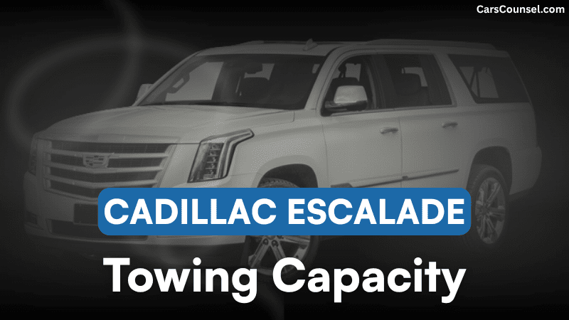 Cadillac Escalade Towing Capacity