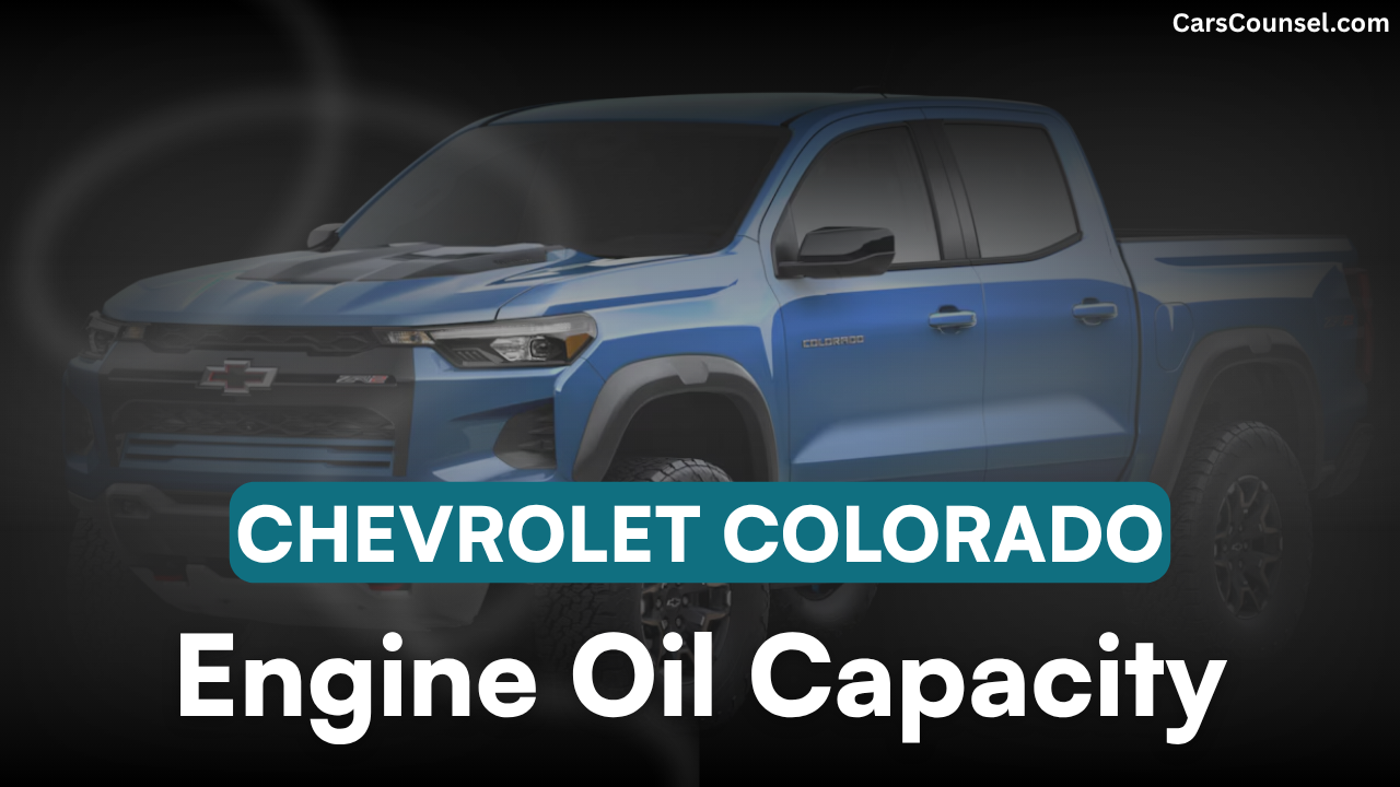 Chevrolet Colorado Oil Capacity
