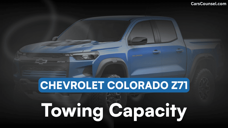Chevrolet Colorado Z71 Towing Capacity