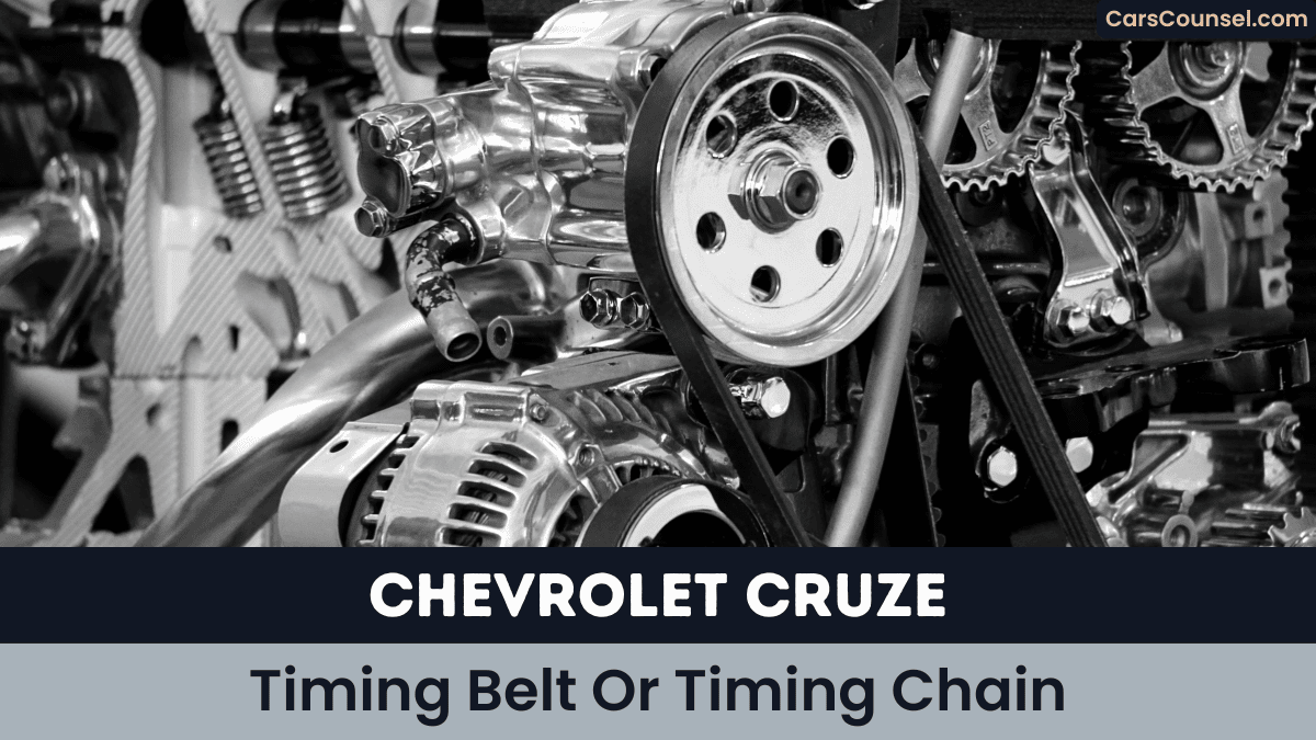 Chevrolet Cruze Timing Belt Or Timing Chain