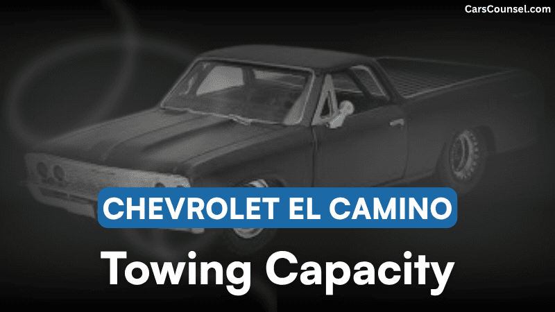 Chevrolet El Camino Towing Capacity