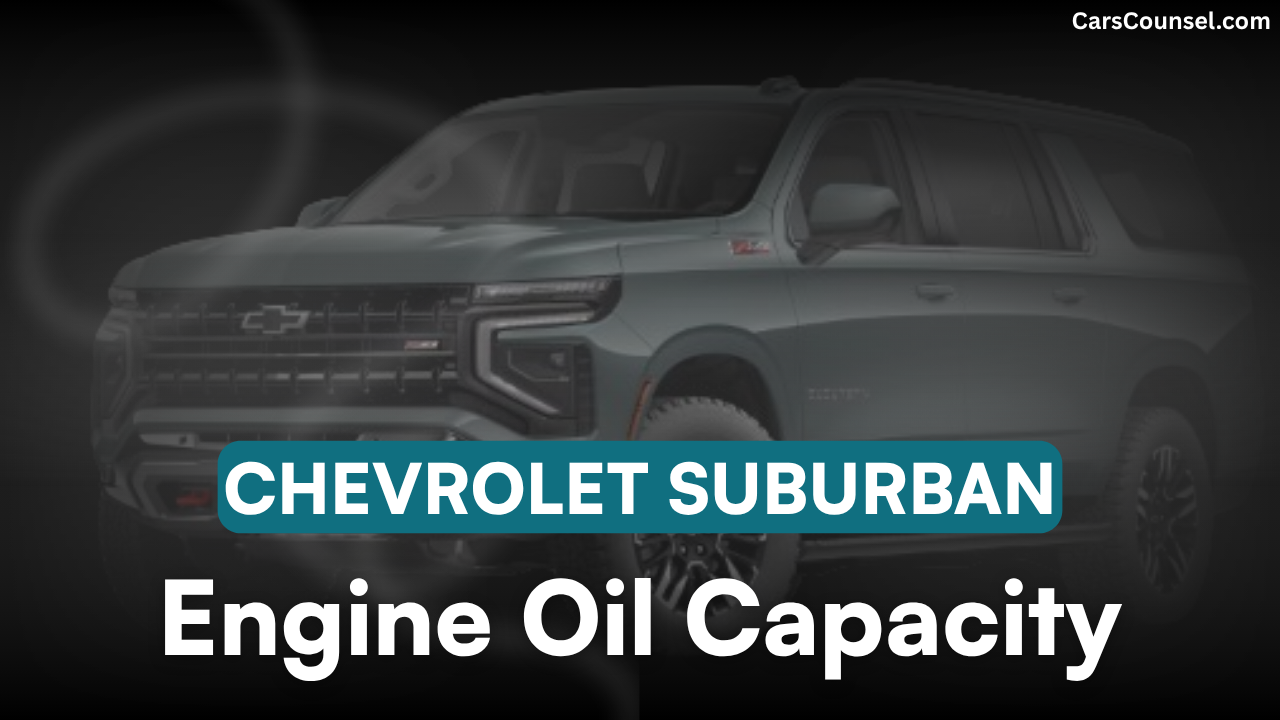 Chevrolet Suburban Oil Capacity