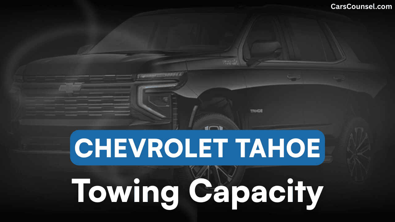 Chevrolet Tahoe Towing Capacity