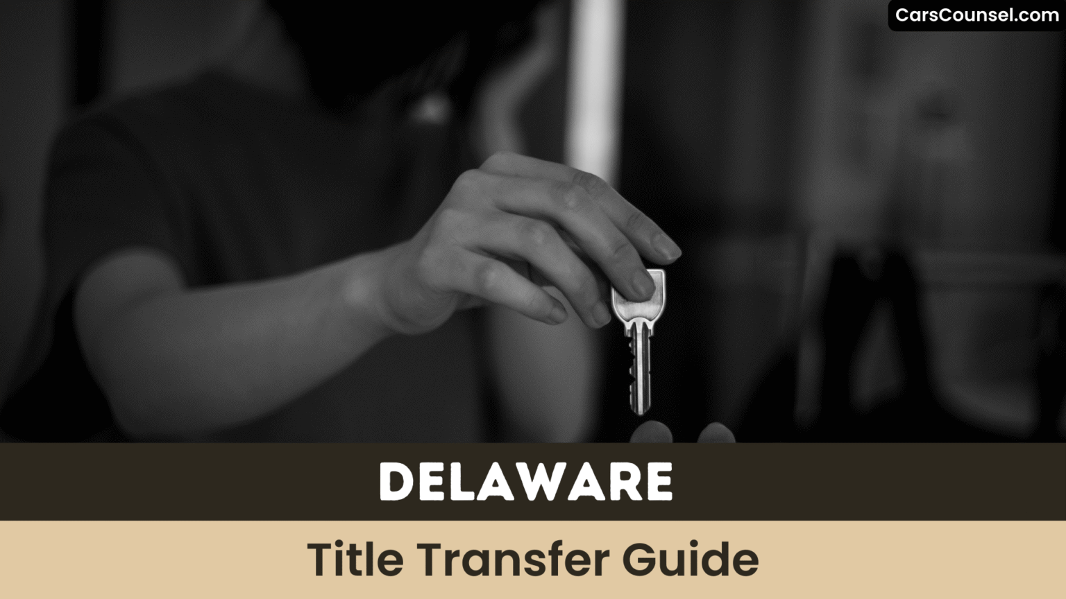 Delaware Title Transfer: Steps, Fees & DMV Requirements – CarsCounsel