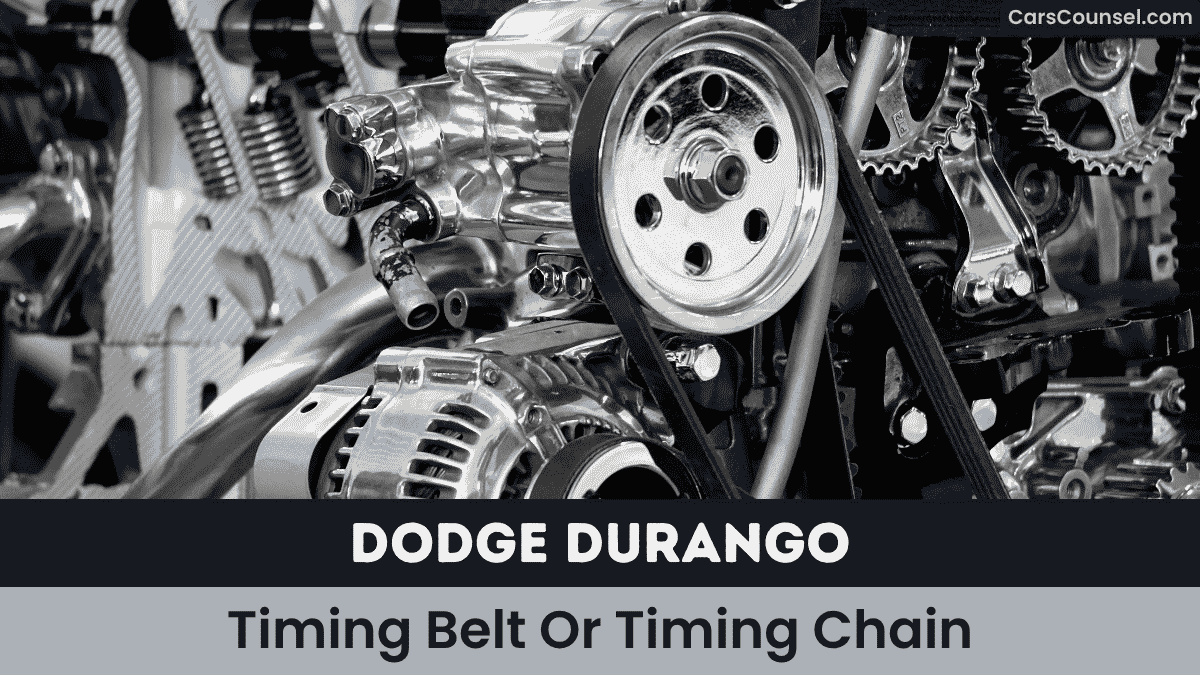 Dodge Durango Timing Belt Or Timing Chain