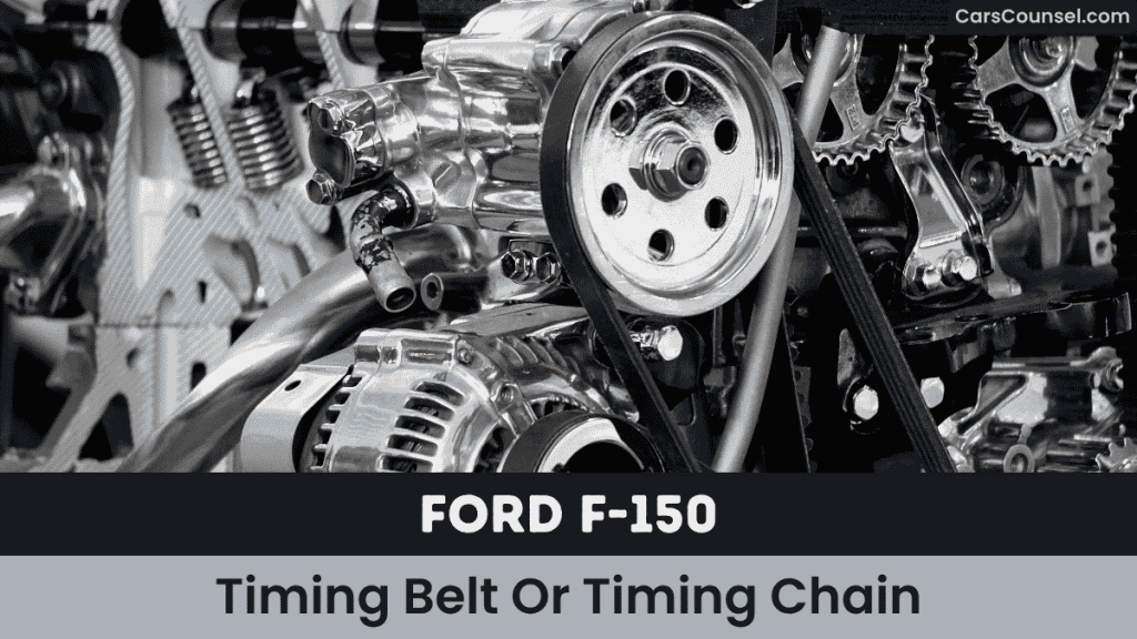 Ford F Timing Belt Or Timing Chain